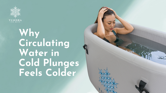 Why circulating water in ice baths or cold plunge feels colder